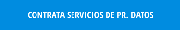 CONTRATA SERVICIOS DE PR. DATOS